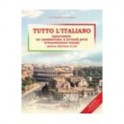Tutto l`italiano. Практикум по грамматике и устной речи итальянского языка