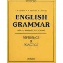 English Grammar. Reference and Practice