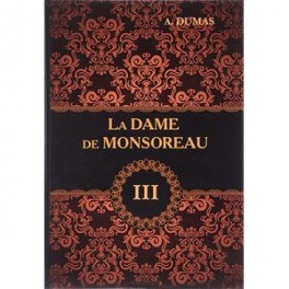 La Dame de Monsoreau: Tome 3