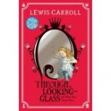 Through the Looking-Glass: The and What Alice Found There