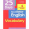 25 Days to a Better English. Vocabulary