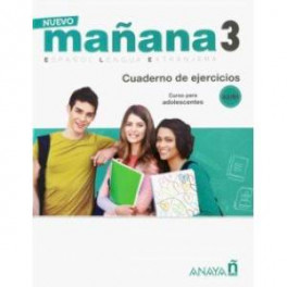 Nuevo Manana 3. Cuaderno de Ejercicios A2/B1