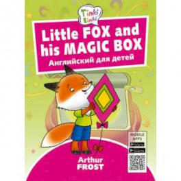 Fox and his Magic Box. Лисенок и его волшебная коробка. Английский для детей