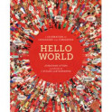 Hello World. A Celebration of Languages and Curiosities