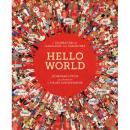 Hello World. A Celebration of Languages and Curiosities