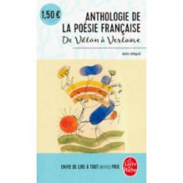 Anthologie de la poesie francaise de Villon a Verlaine