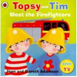 Topsy and Tim: Meet the Firefighters (PB)