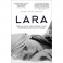 Lara: The Untold Love Story That Inspired Doctor Zhivago