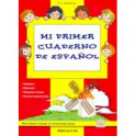 Mi primer cuaderno de espanol. Моя первая тетрадь по испанскому языку