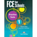 FCE For Schools. Practice Tests 1. Student's Book