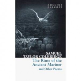 The Rime of the Ancient Mariner and Other Poems