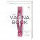 The Vagina Book. Главная книга для тех, у кого есть этот орган