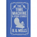 The Time Machine & Other Stories