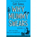 Why Mummy Swears