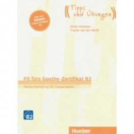 Fit furs Goethe-Zertifikat B2. Ubungsbuch mit Audios online