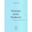 Principia motus fluidorum. Принципы движения жидкостей (Перевод начальных разделов доклада 1752 г.)