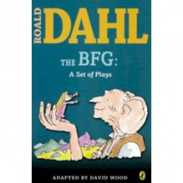 The BFG: a Set of Plays
