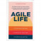 Agile life: Как вывести жизнь на новую орбиту, используя методы agile-планирования, нейрофизиологию и самокоучинг