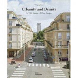 Urbanity and Density in 20th century Urban design
