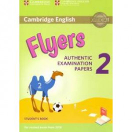 Flyers 2 Cambridge English Young Learners 2 for Revised Exam from 2018 Flyers Student's Book