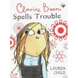 Clarice Bean Spells Trouble