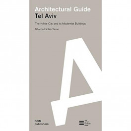 Architectural guide: Tel Aviv