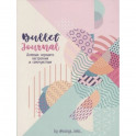 Bullet journal.Дневник хорошего настроения и самочувствия