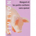Maigret Et Les Petits Cochons Sans Queue / Мегрэ и маленькие свинки без хвостов