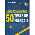50 тестов по французскому языку. Выпуск 2