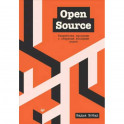 Open Source. Разработка программ с открытым исходным кодом