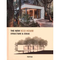 The New Eco House: Structure & Ideas
