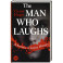 The Man Who Laughs. A Romance of English History