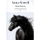 Black Beauty. His Grooms and Companions. The Autobiography of a Horse