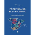 Practicamos el Subjuntivo: Учебник по испанскому языку