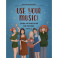Use Your Music!: учим английский по песням: Часть 2