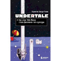 Undertale. Как игра Тоби Фокса стала феноменом поп-культуры