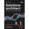Solutions architect: Архитектура и проектирование ИТ-решений. 3-е изд.