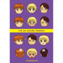 I'm an anime person. Блокнот для истинных анимешников