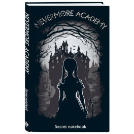 Neverrmore Academy. Secret notebook