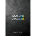 Imagine Dragons. Дневник фаната