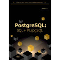 PostgreSQL: SQL + PL/pgSQL для тех, кто хочет стать профессионалом