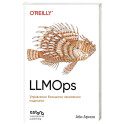 LLMOps: Управление большими языковыми моделями