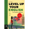 Level Up Your English. Book 1 (учебник по английскому языку на англ. языке)