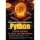 Майним криптовалюту на Python. Блокчейн-практикум: как добыть свой первый Биткоин