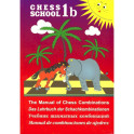 Chess school 1b. Учебник шахматных комбинаций