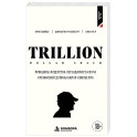 Trillion Dollar Coach. Принципы лидерства легендарного коуча Кремниевой долины Билла Кэмпбелл
