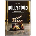 HOLLYFOOD. Кулинарная книга профессионального киномана